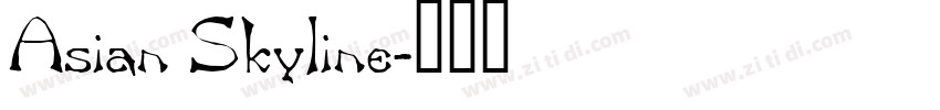 Asian Skyline字体转换